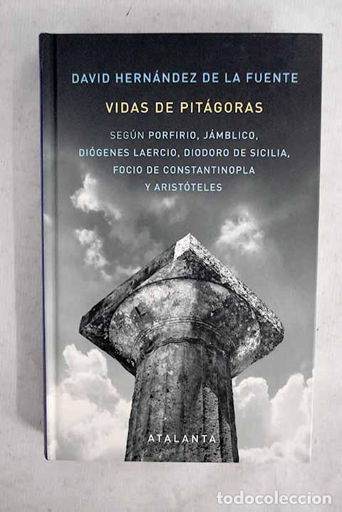 Livres: Vidas de Pit&aacute;goras: Hern&aacute;ndez de la Fuente, David.- Hern&aacute;ndez de la Fuente, David