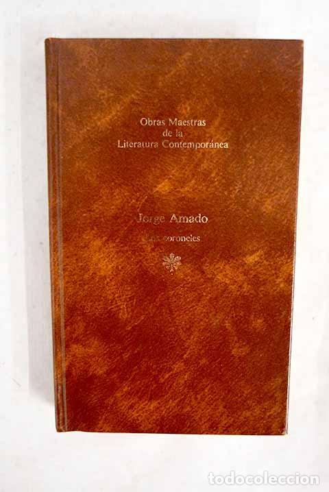Livres: Los coroneles: Amado, Jorge.- Amado, Jorge