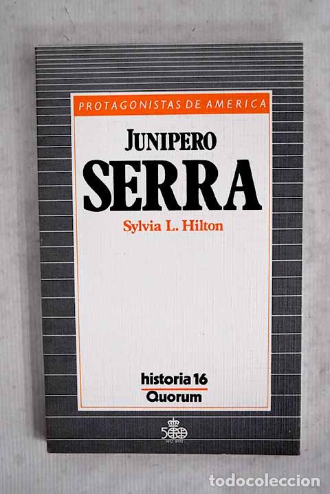 Livros em segunda m&atilde;o: Jun&iacute;pero Serra: Hilton, Sylvia L..- Hilton, Sylvia L.