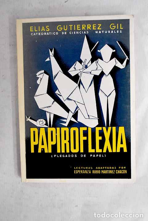 Livros em segunda m&atilde;o: Papiroflexia (plegados de papel): Lecturas adaptadas.- Guti&eacute;rrez Gil, El&iacute;as