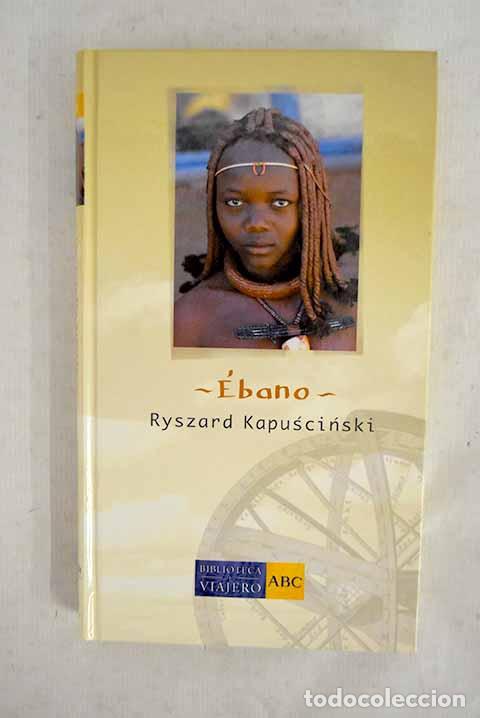 Livros em segunda m&atilde;o: &Eacute;bano: Kapuscinski, Ryszard.- Kapuscinski, Ryszard