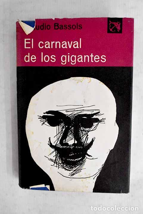 Livros em segunda m&atilde;o: El carnaval de los gigantes.- Bassols, Claudio