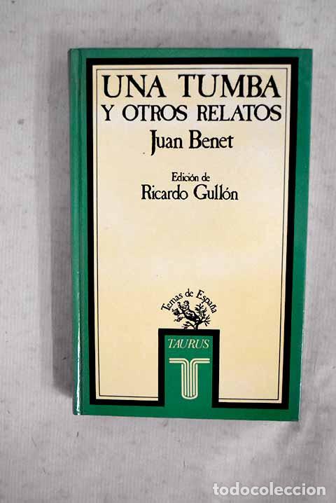 Libros: Una tumba y otros relatos.- Benet, Juan