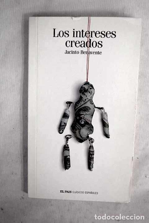 Libros: Los intereses creados.- Benavente, Jacinto - Foto 1