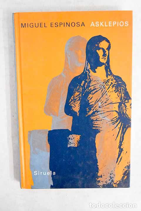 Libros: Asklepios: el &uacute;ltimo griego.- Espinosa, Miguel