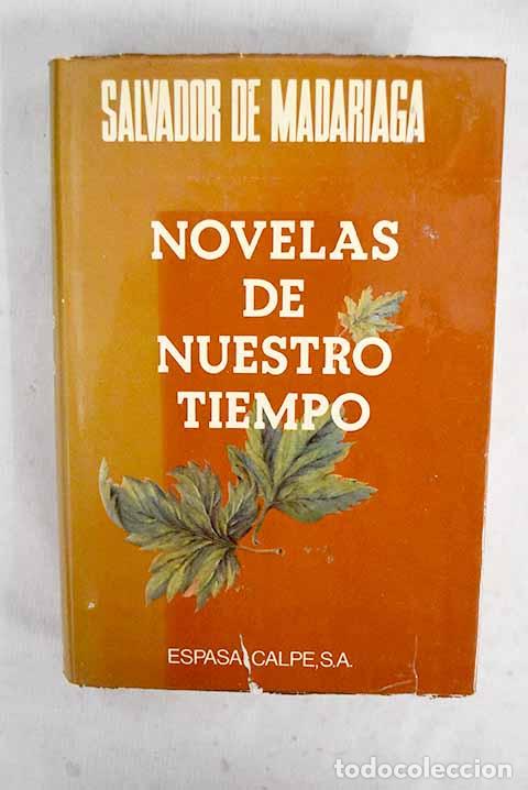 Libros: Novelas de nuestro tiempo: La camarada Ana. Yo-yo y yo-&eacute;l. La jirafa sagrada. El enemigo de Dios