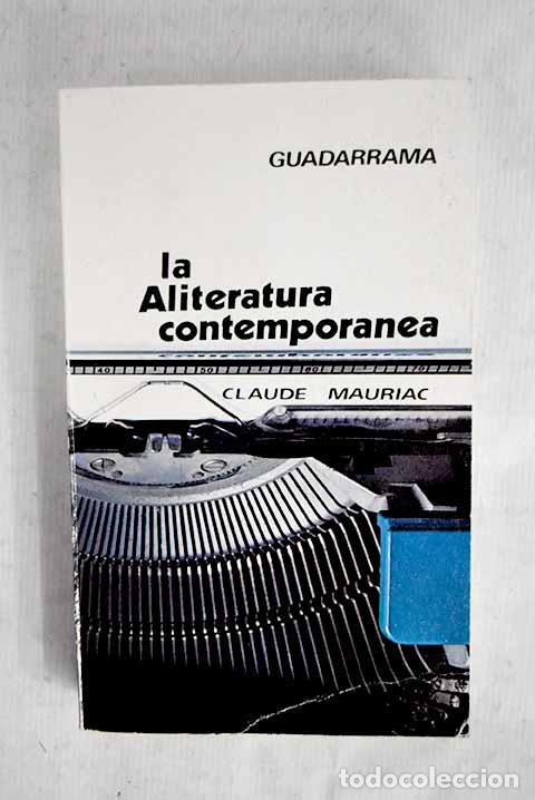Libros: La aliteratura contempor&aacute;nea.- Mauriac, Claude