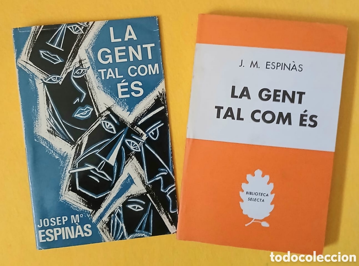 Libros: La gent tal com es per Josep M. Espin&agrave;s, biblioteca selecta. 1a. Ed. 1971 .