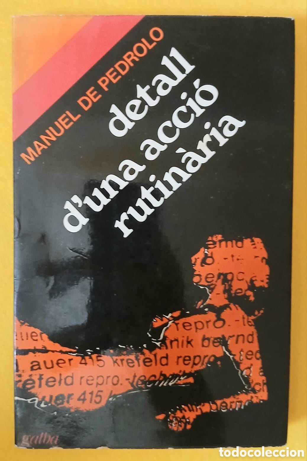 Libros: MANUEL DE PEDROLO detall d'una acci&oacute; rutin&agrave;ria. 1a ed.1975..
