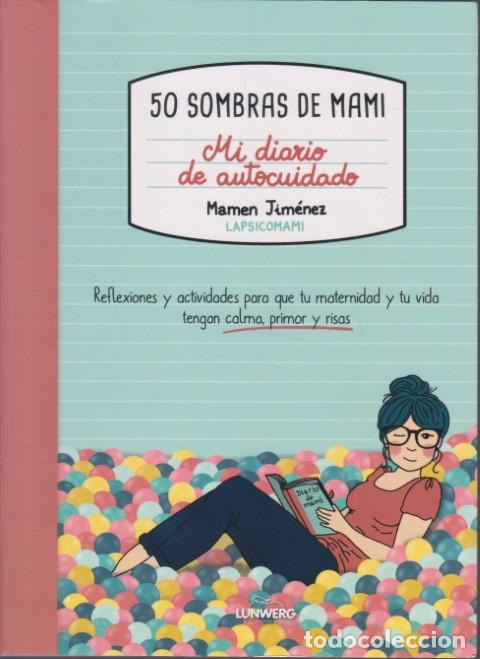 Livros em segunda m&atilde;o: 50 SOMBRAS DE MAMI. MI DIARIO DE AUTOCUIDADO - MAMEN JIM&Eacute;NEZ