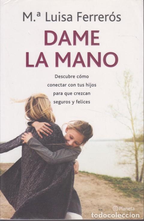 Livros em segunda m&atilde;o: DAME LA MANO - MAR&Iacute;A LUISA FERRER&Oacute;S