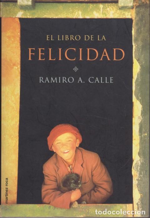 Libros: EL LIBRO DE LA FELICIDAD - RAMIRO A. CALLE - Foto 1