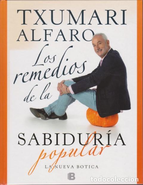 Libros: LOS REMEDIOS DE LA SABIDUR&Iacute;A POPULAR - TXUMARI ALFARO