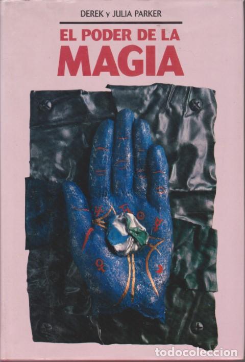 Libros: EL PODER DE LA MAGIA - DEREK PARKER - JULIA PARKER - Foto 1