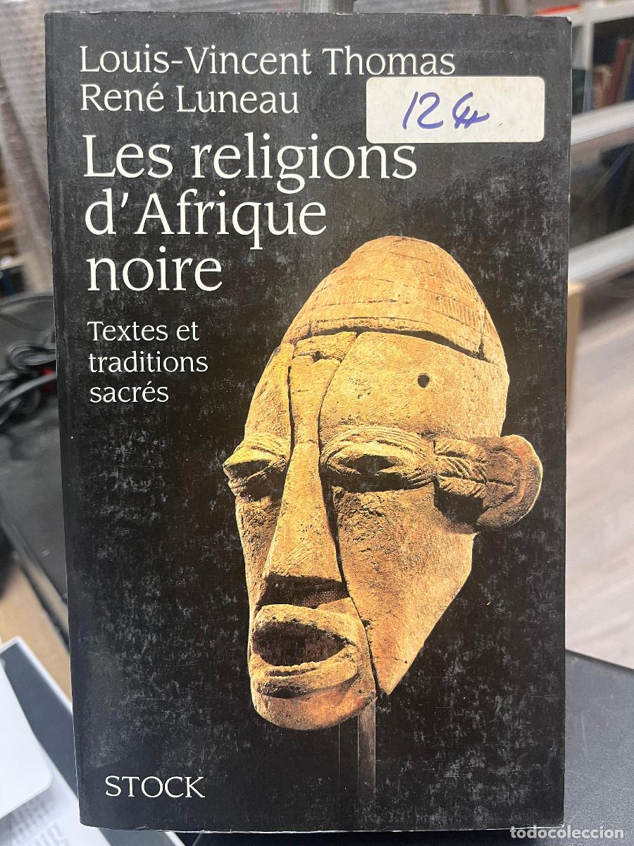 Libri di seconda mano: Les religions d'Afrique noire. Textes et traditions sacr&eacute;s