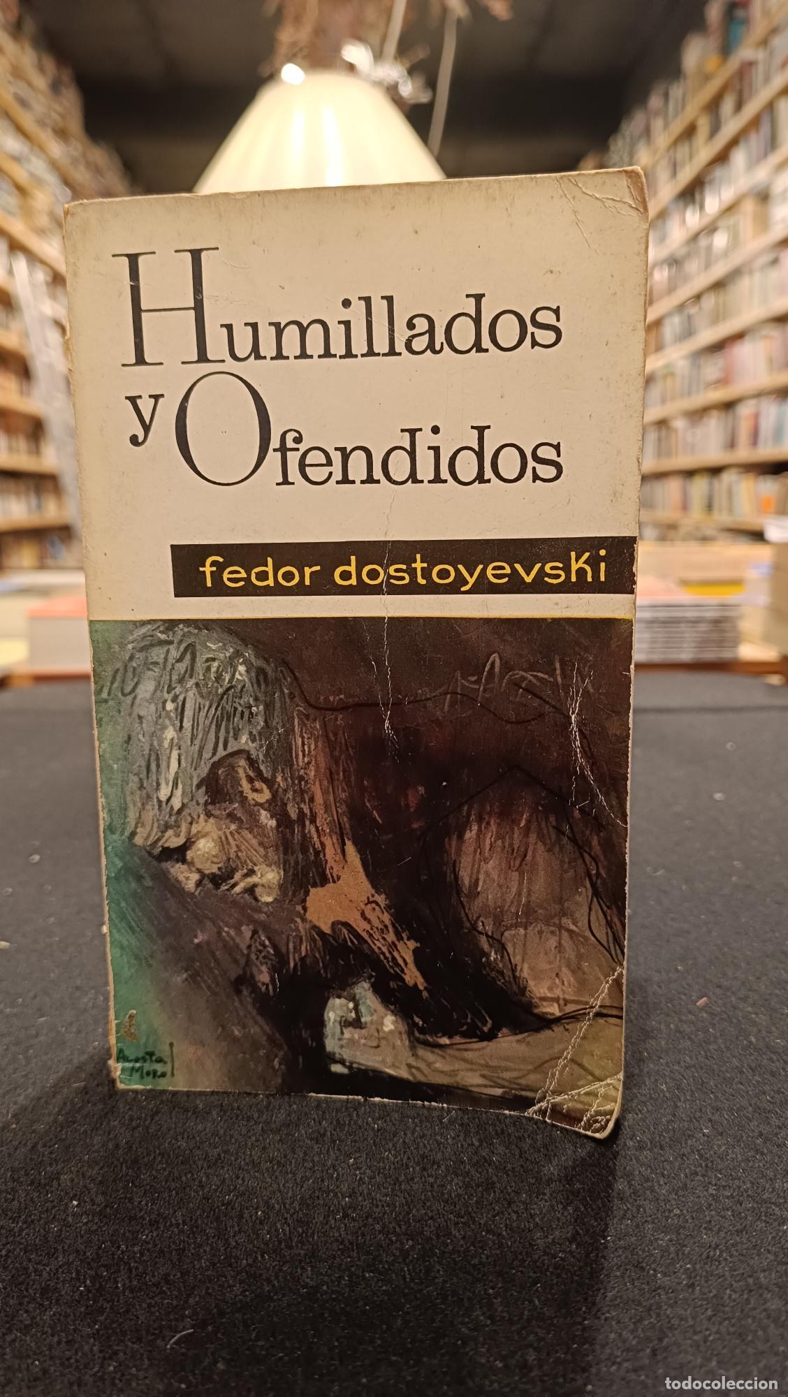 Libros: Humillados y ofendidos - Fedor Dostoyevski