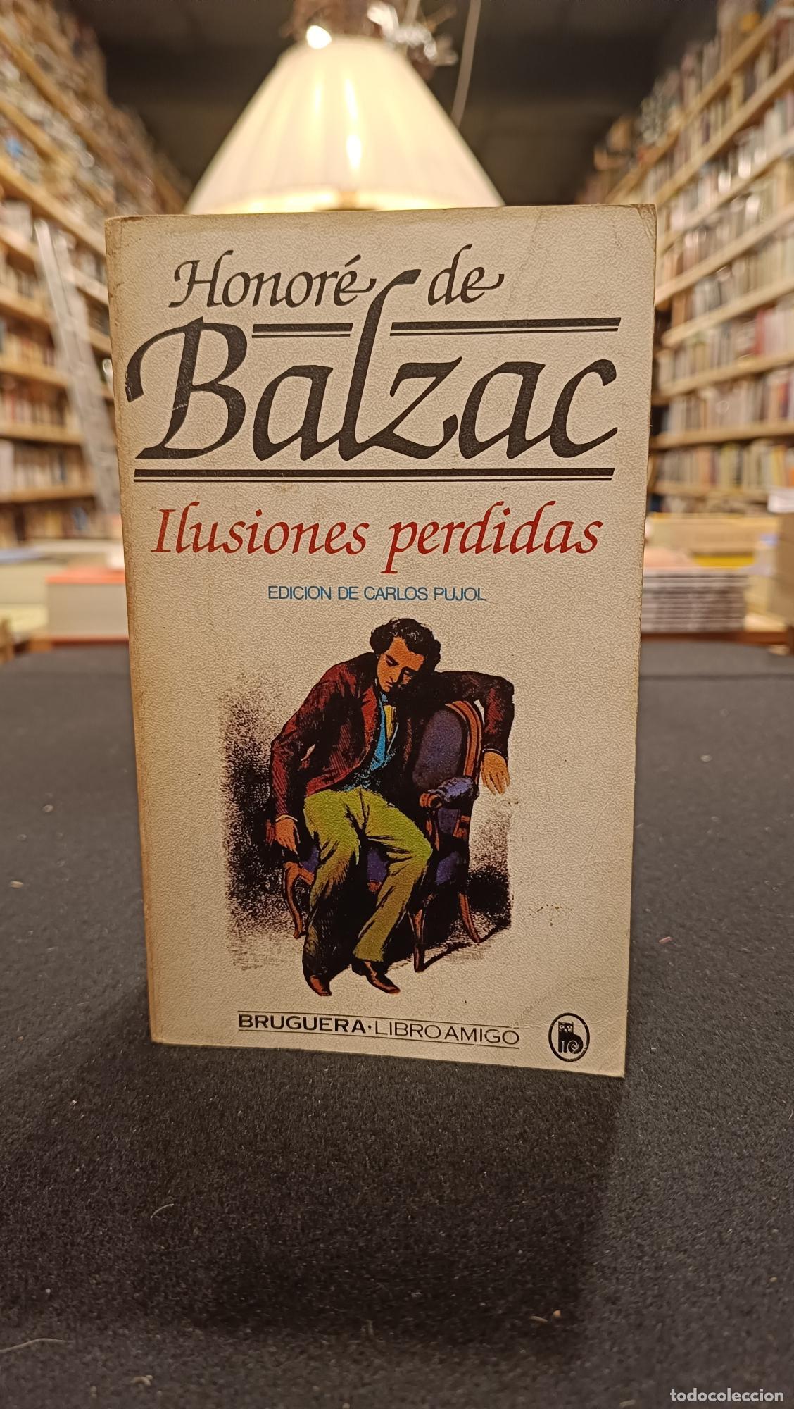 Libros: Ilusiones perdidas - Honor&eacute; de Balzac