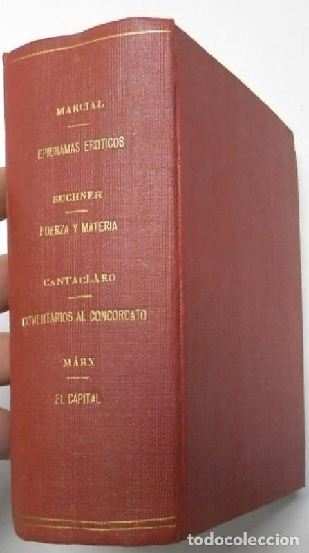 Libros: Epigramas er&oacute;ticos / Fuerza y materia / Comentarios al Concordato / El capital - Marcial / Luis B&uuml;ch