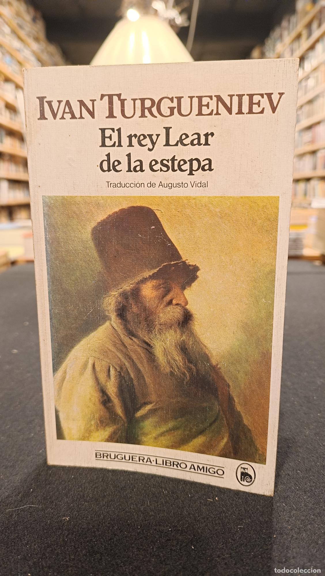El Rey Lear de la estepa - Iv&aacute;n S. Turguenev