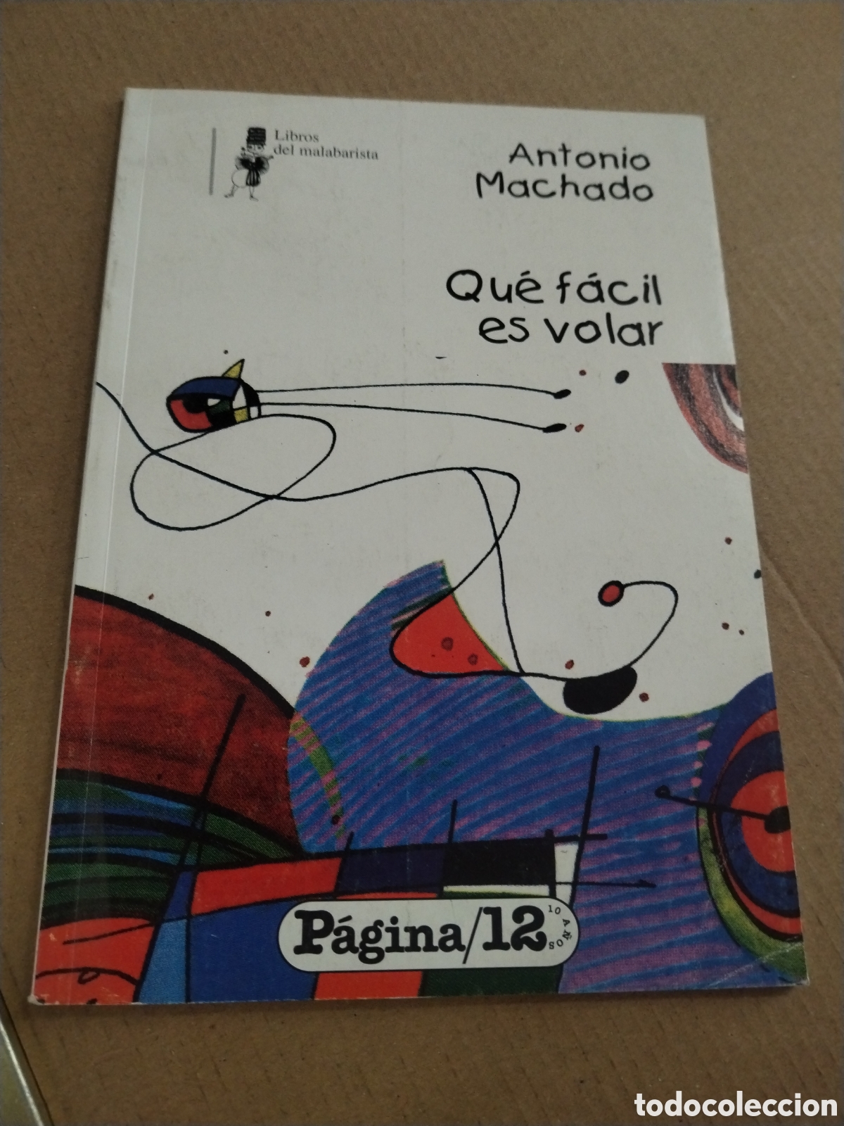 books: Qu&eacute; f&aacute;cil es volar. Antonio Machado.