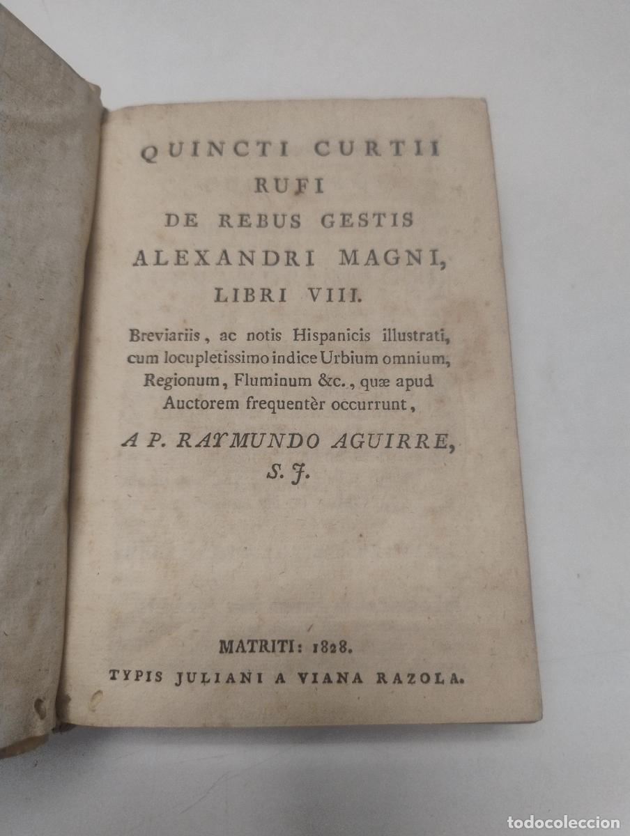 Libros: QUINCTI CURTII RUFI DE REBUS GESTIS ALEXANDRI MAGNI LIBRI VIII - RAYMUNDO AGUIRRE