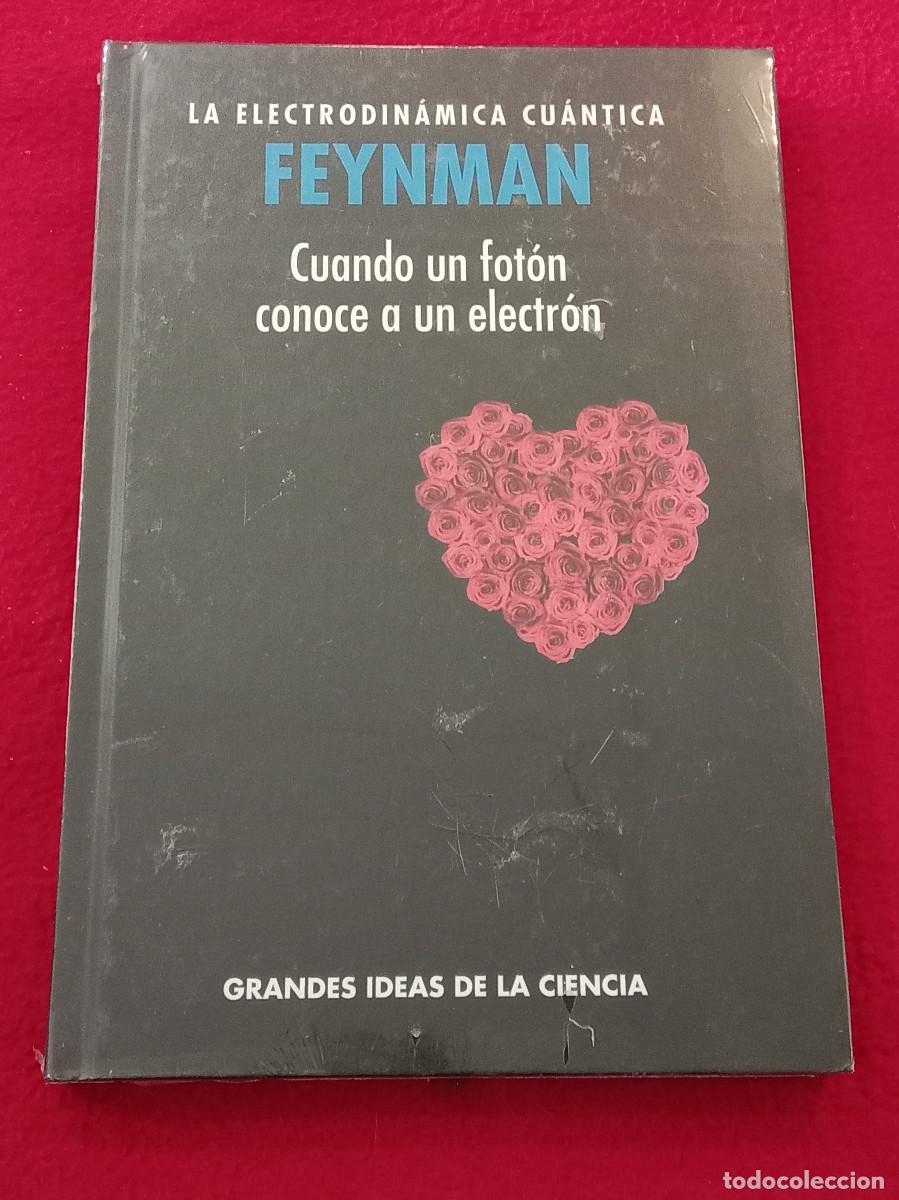 Libros: La Eletrodin&aacute;mica Cu&aacute;ntica - Feynman - Edit. RBA. Coleccionables S.A.U. 2018 (T&eacute;cnico) - Precintado.