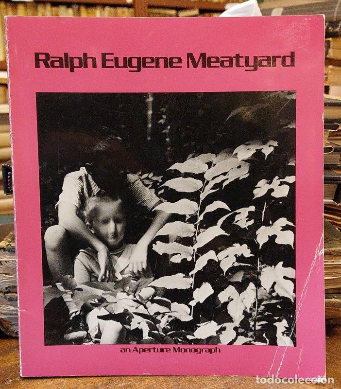 Libros: RALPH EUGENE MEATYARD.Reminiscence by Guy Davenport. - MEATYARD, Ralph Eugene. / HALL, James Baker (
