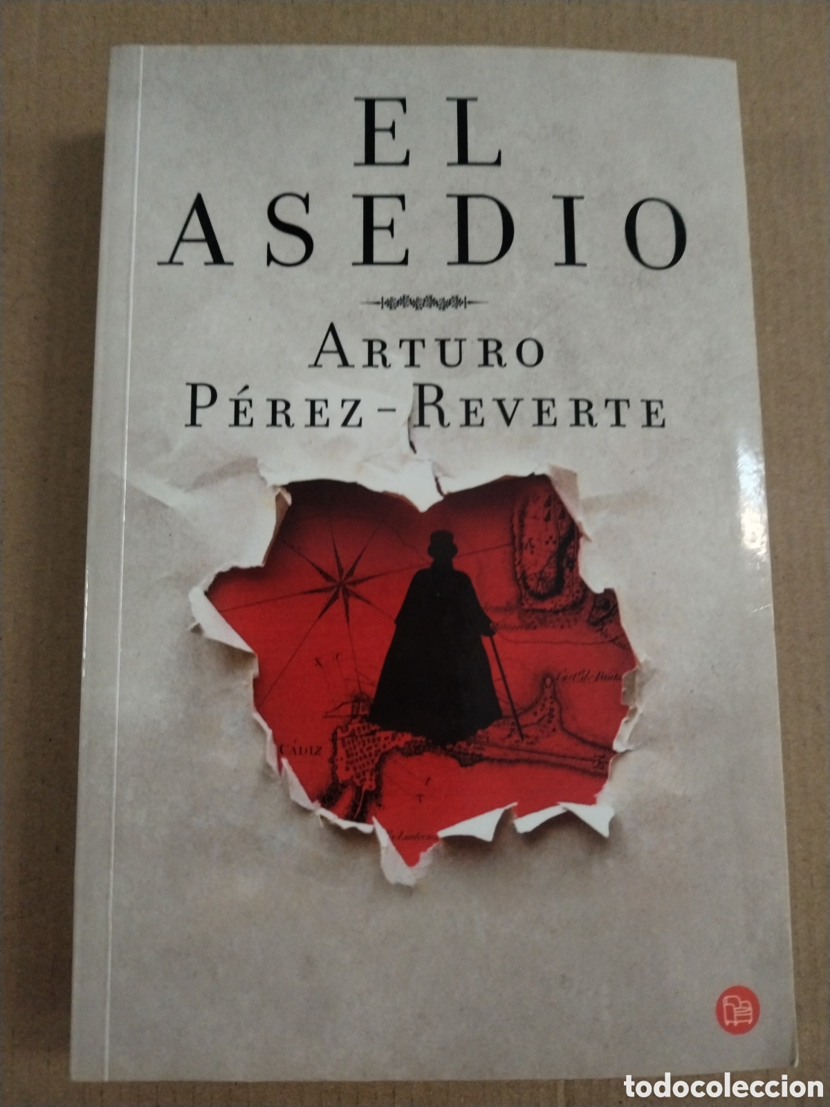 Libros: EL ASEDIO. Arturo P&eacute;rez-Reverte. CL.