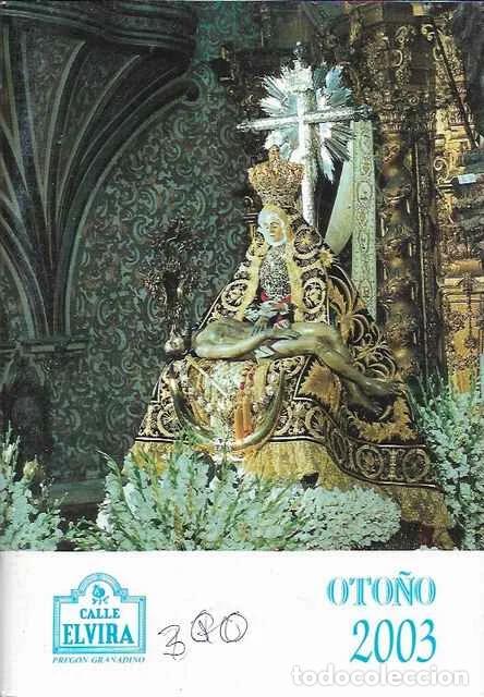 Libros: Calle Elvira. Preg&oacute;n granadino. Oto&ntilde;o 2003. N&uacute;mero 127 - Rafael G&oacute;mez Montero y otros