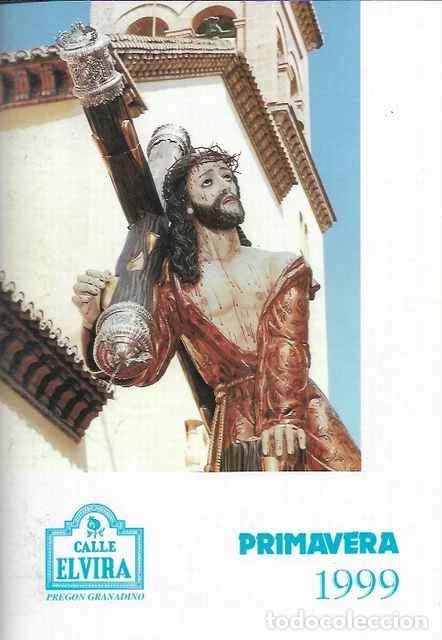 Libros: Calle Elvira. Preg&oacute;n granadino. Primavera 1999. N&uacute;mero 109. - Marino Antequera y otros