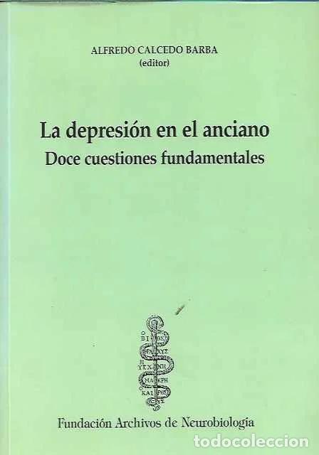 Libros: La depresi&oacute;n en el anciano - Alfredo Calcedo Barba