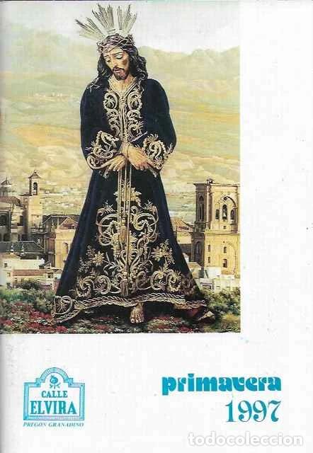 Libros: Calle Elvira. Preg&oacute;n granadino. Primavera 1997. - Rafael G&oacute;mez Montero y otros