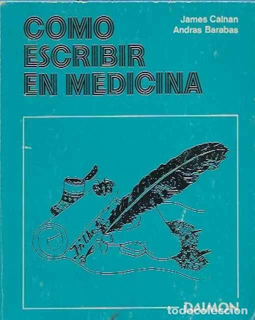 Libros: C&oacute;mo escribir en medicina - James Calnan Andras Barabas