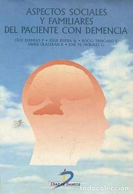 Libros: Aspectos sociales y familiares del paciente con demencia - Felix Bermojo P. y otros