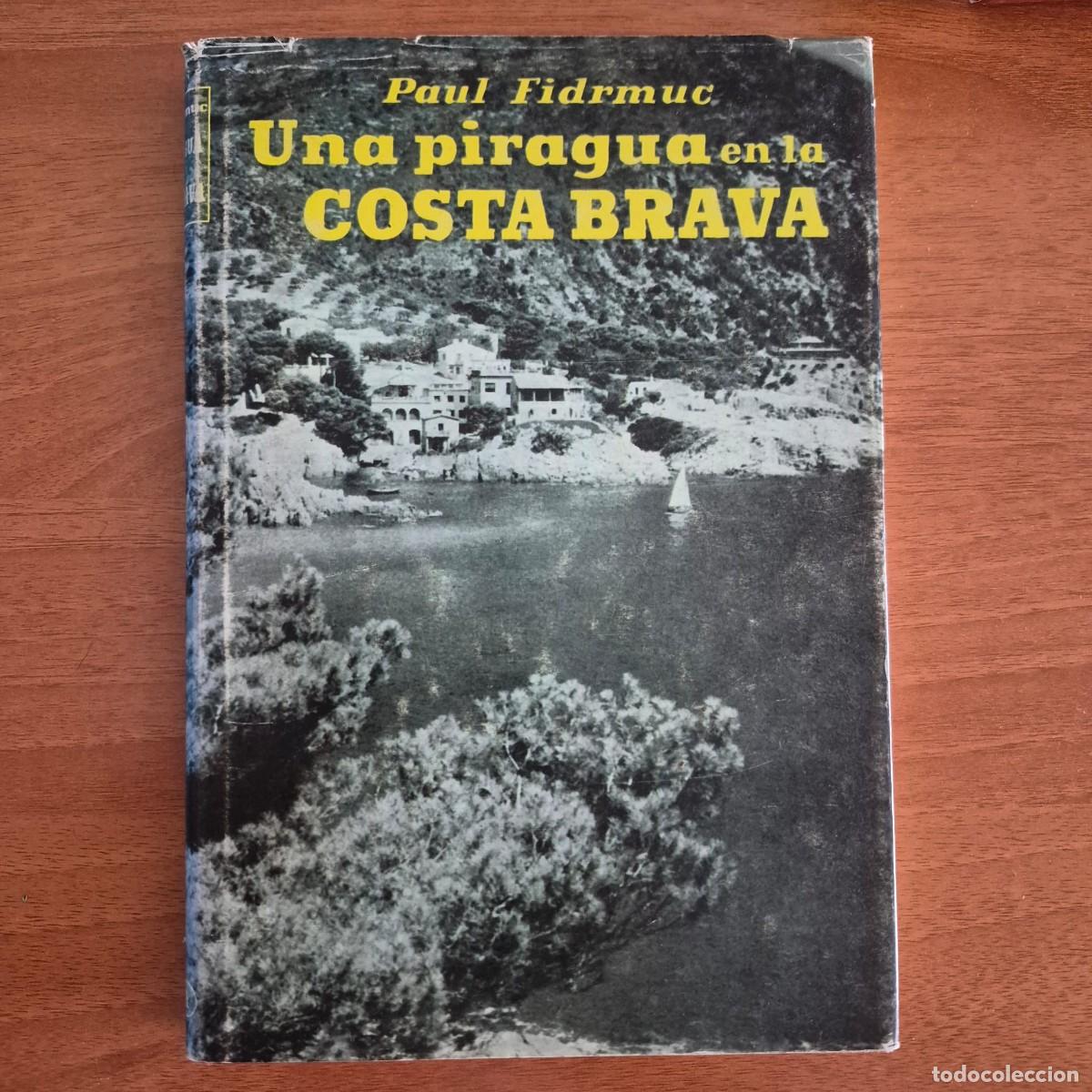 books: UNA PIRAGUA EN LA COSTA BRAVA - PAUL FIDRMUC