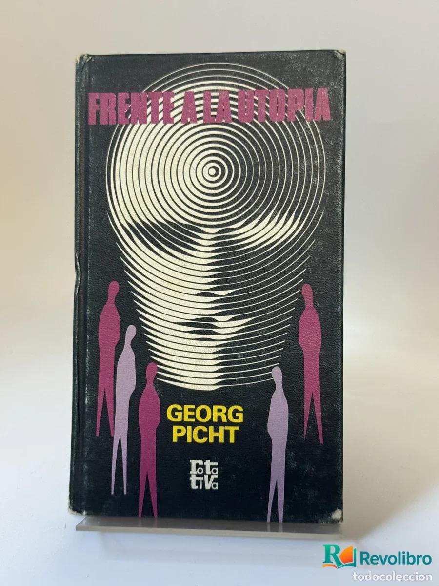 Libri di seconda mano: Frente a la utop&iacute;a - Georg Picht