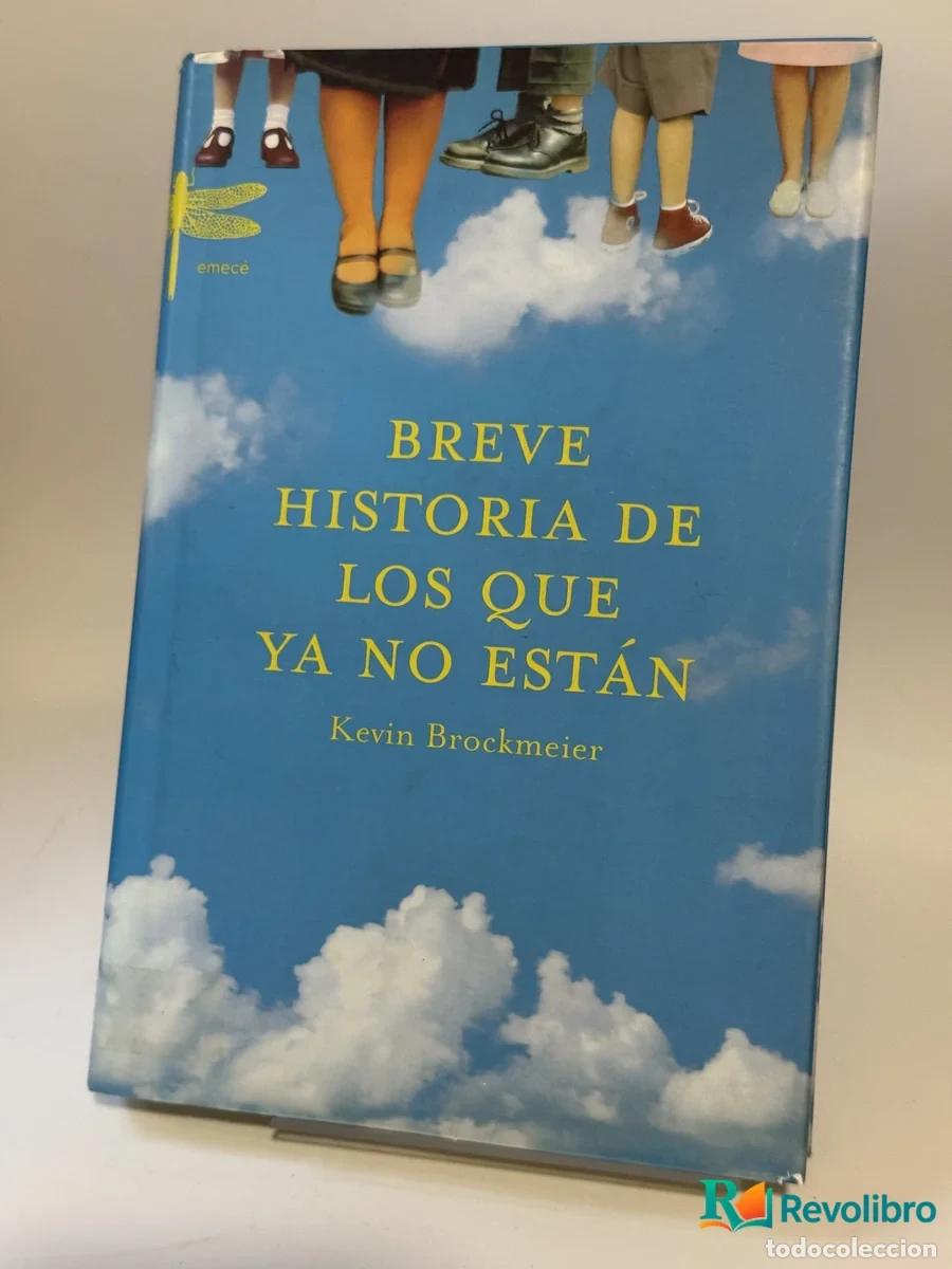 Libros: Breve historia de los que ya no est&aacute;n - Kevin Brockmeier