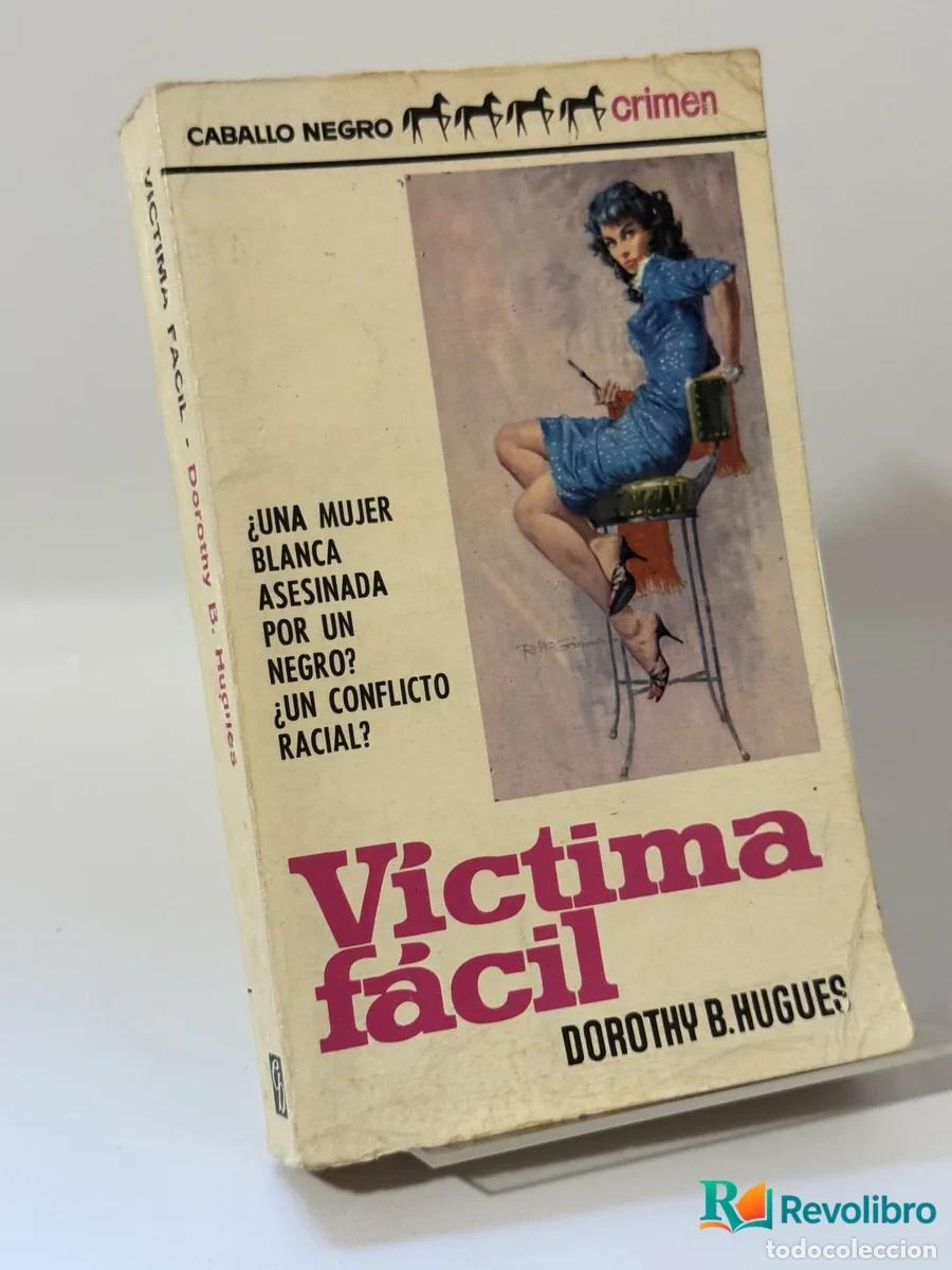 Libros: Victima f&aacute;cil - Dorothy B. Hughes