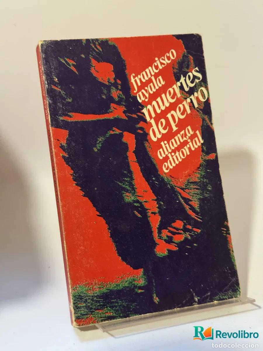 Libros: Muertes de perro - Francisco Ayala