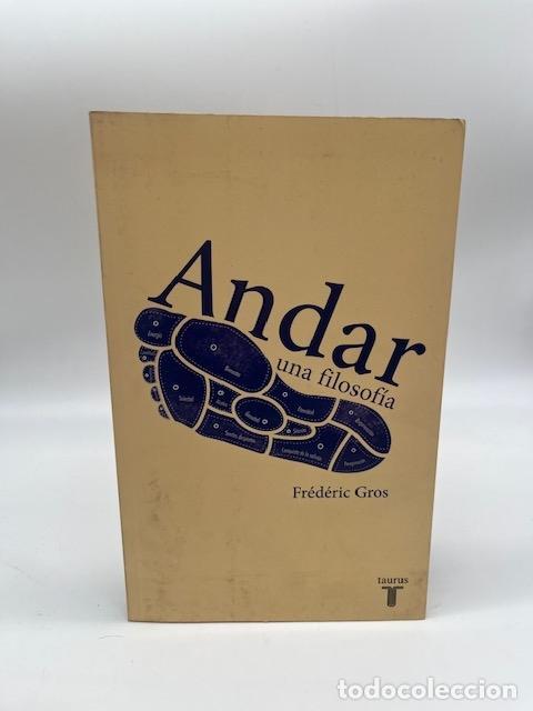 Livres: GROS, Fr&eacute;d&eacute;ric. - Andar, una filosof&iacute;a.