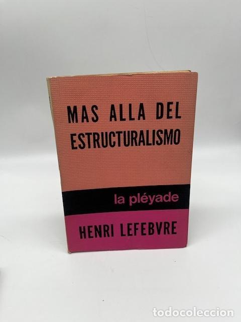 Libros: LEFEBVRE, Henri. - M&aacute;s all&aacute; del estructuralismo.
