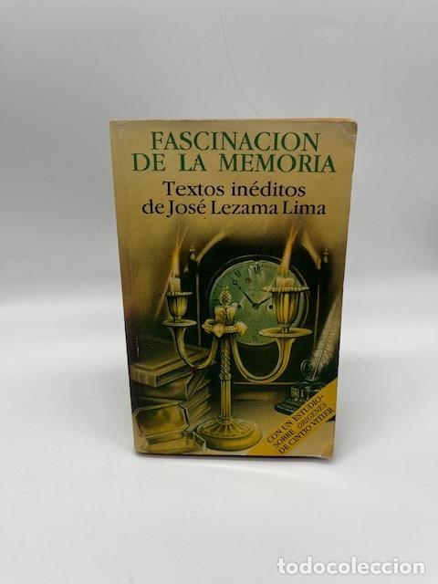 Libros: LEZAMA LIMA, Jos&eacute;. - Fascinaci&oacute;n de la memoria.
