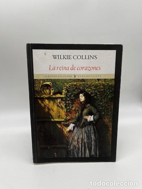 Libros: COLLINS, Wilkie. - La reina de corazones.
