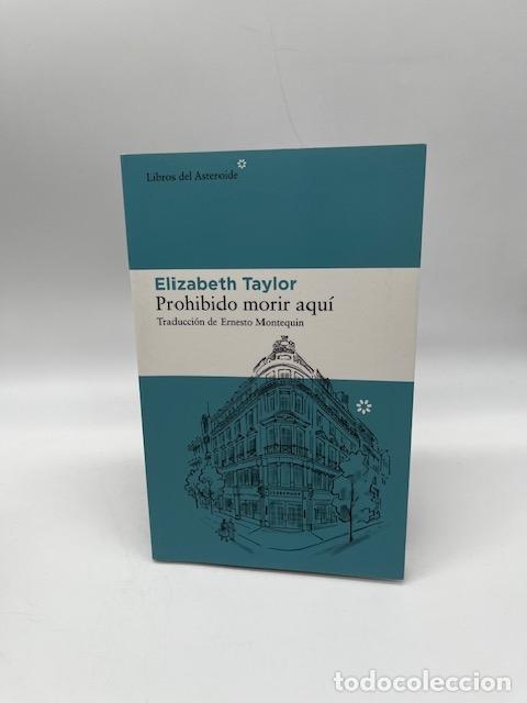 Libros: TAYLOR, Elizabeth. - Prohibido morir aqu&iacute;.
