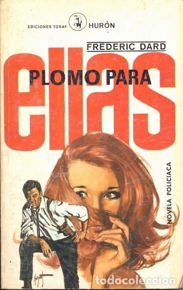 Libros: Plomo para ellas - Fr&eacute;d&eacute;ric Dard - Foto 1