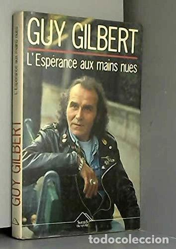 Livres: L'Esp&eacute;rance aux mains nues- 9782738202888
