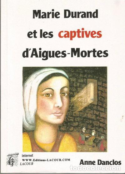 Libri di seconda mano: Marie Durand et les captives d'Aigues-Mortes- 9782869718425