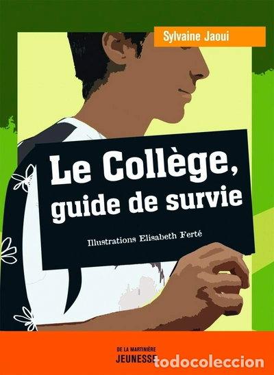 Libros: Le coll&egrave;ge, guide de survie- 9782732434469