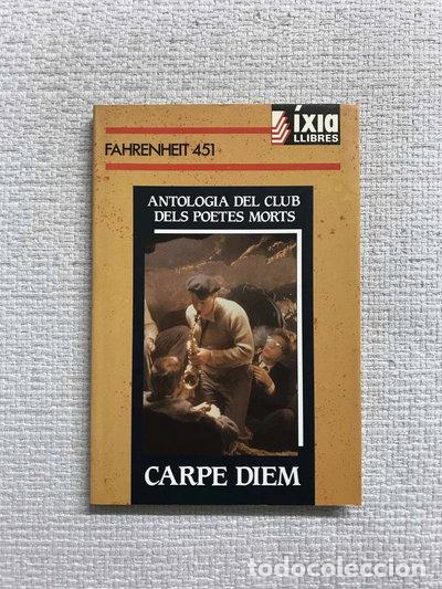 Libros: Carpe Diem. Antologia del Club dels Poetes Morts- 9788487530043