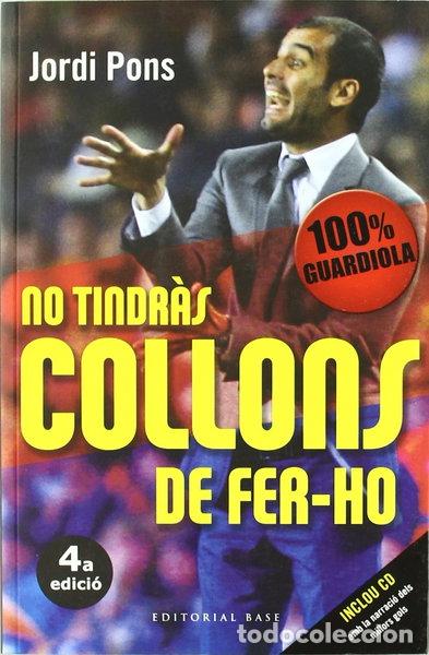 Libros: No tindr&agrave;s collons de fer-ho- 9788492437337